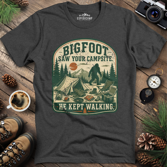 Bigfoot Saw Your Campsite T-Shirt