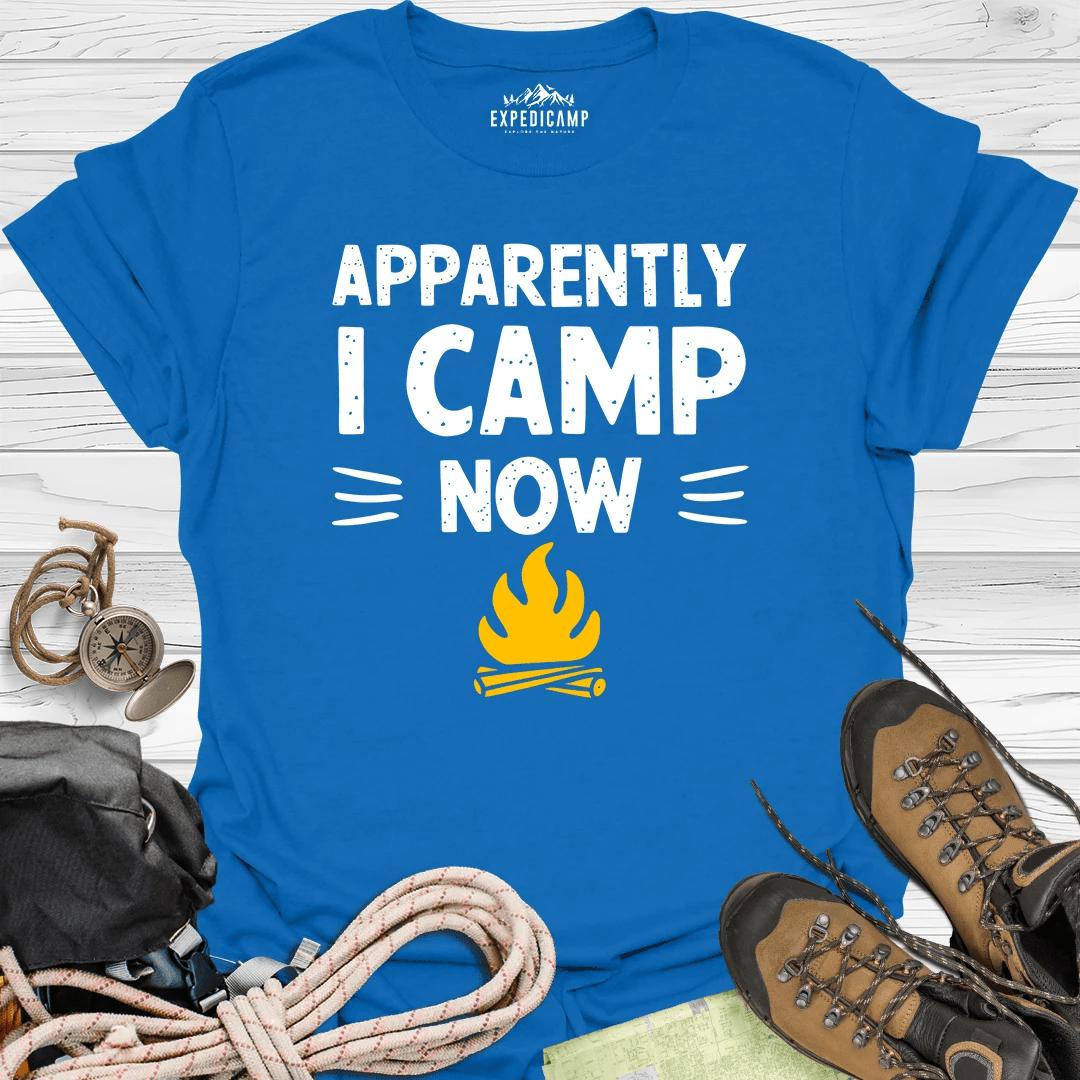 Apparently I Camp Now T-Shirt – Royal – Outdoor apparel for travel, hiking, camping, and nature lovers – ExpediCamp