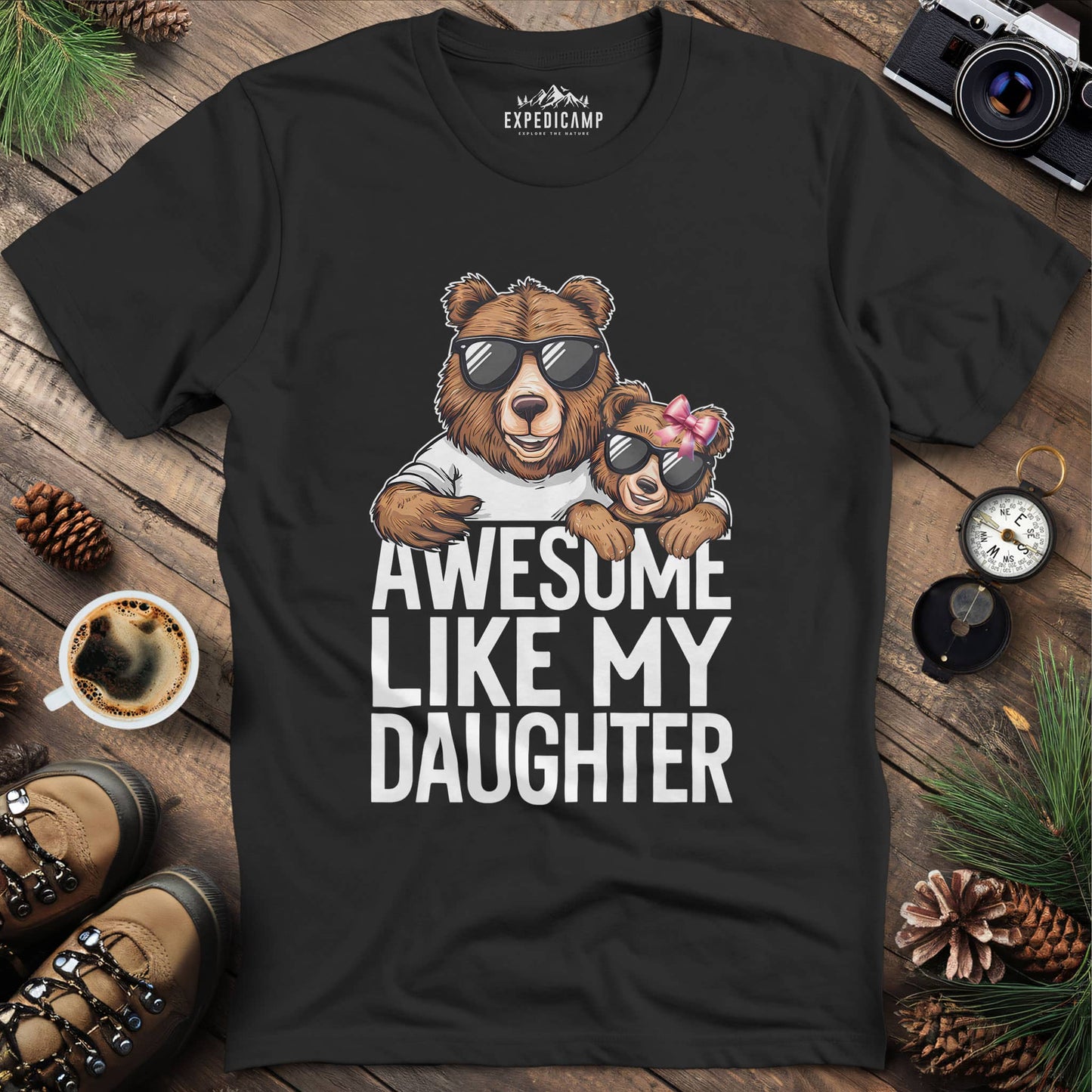 Awesome Like My Daughter Bear T-Shirt – Black – Outdoor apparel for travel, hiking, camping, and nature lovers – ExpediCamp