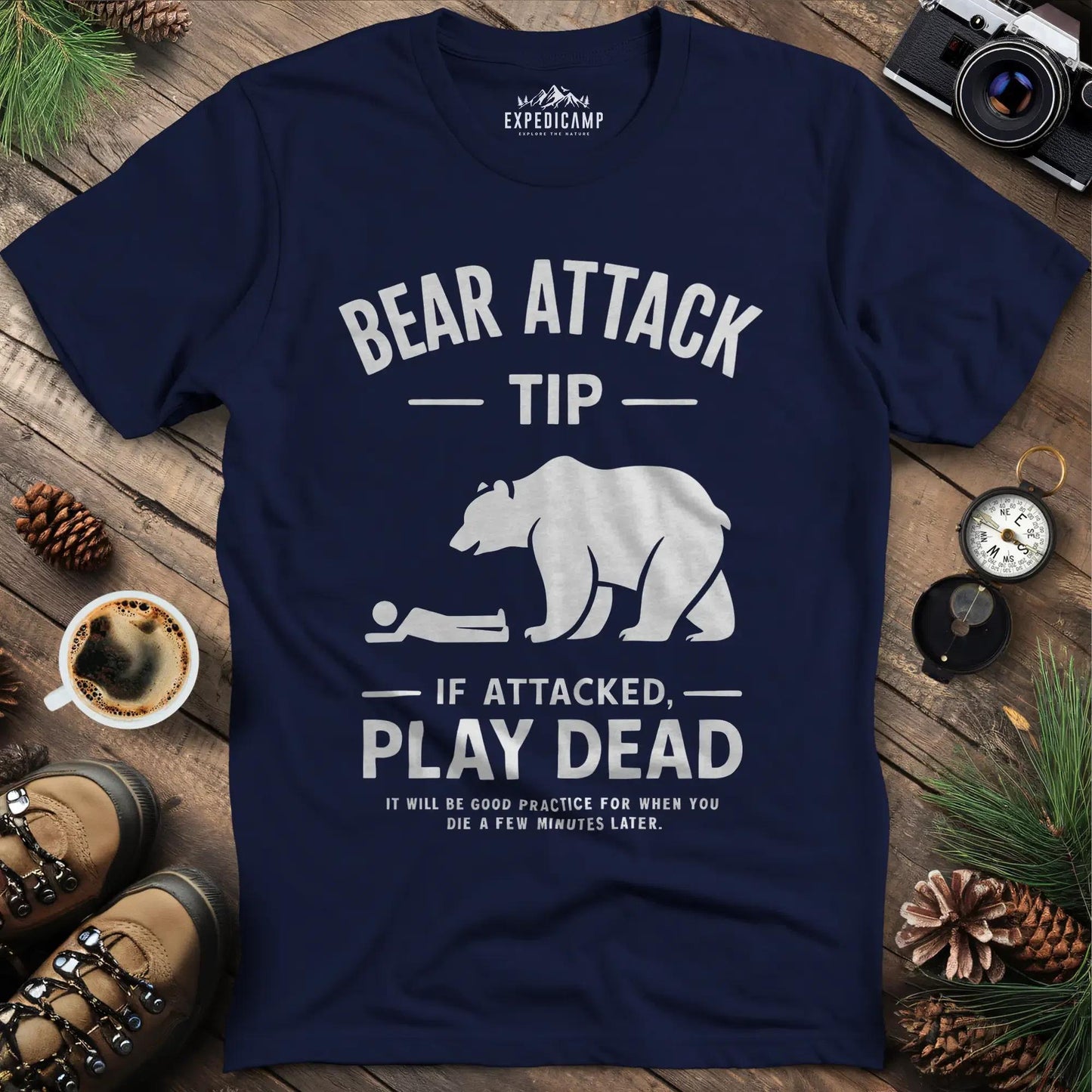 Bear Attack Tip If Attacked Play Dead T-Shirt – Navy – Outdoor apparel for travel, hiking, camping, and nature lovers – ExpediCamp