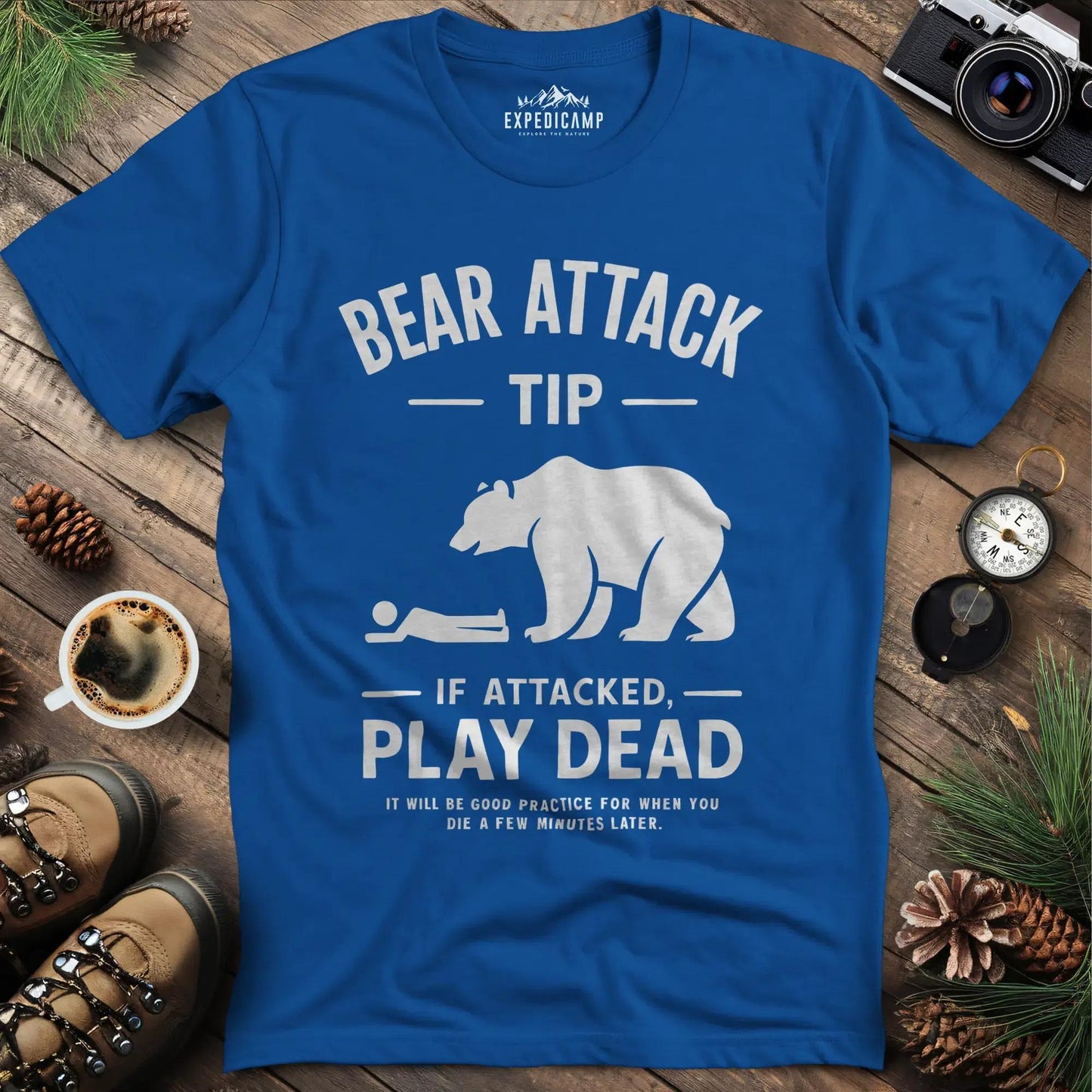 Bear Attack Tip If Attacked Play Dead T-Shirt – Royal – Outdoor apparel for travel, hiking, camping, and nature lovers – ExpediCamp