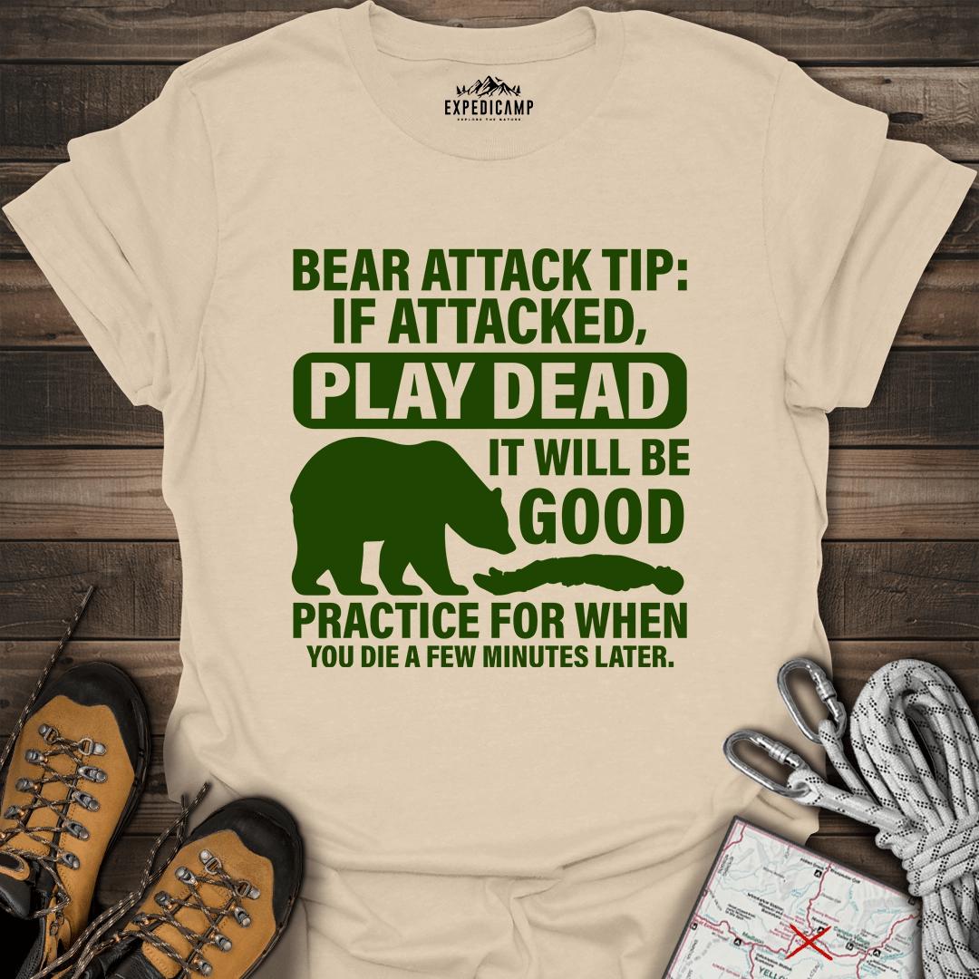 Bear Survival Tip If Attacked Play Dead T-Shirt – Sand – Outdoor apparel for travel, hiking, camping, and nature lovers – ExpediCamp