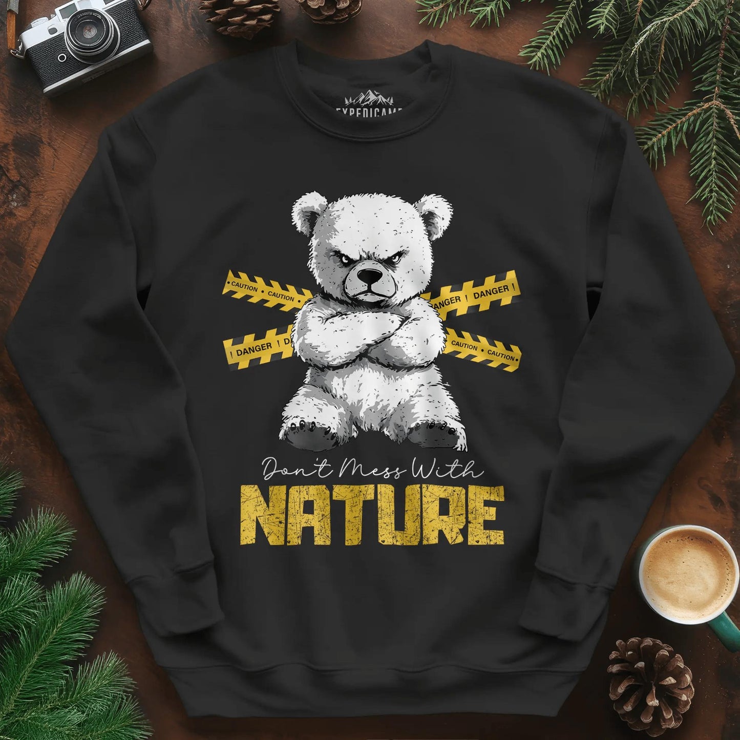 Don’t Mess With Nature (Caution) Sweatshirt – Black – Outdoor apparel for travel, hiking, camping, and nature lovers – ExpediCamp