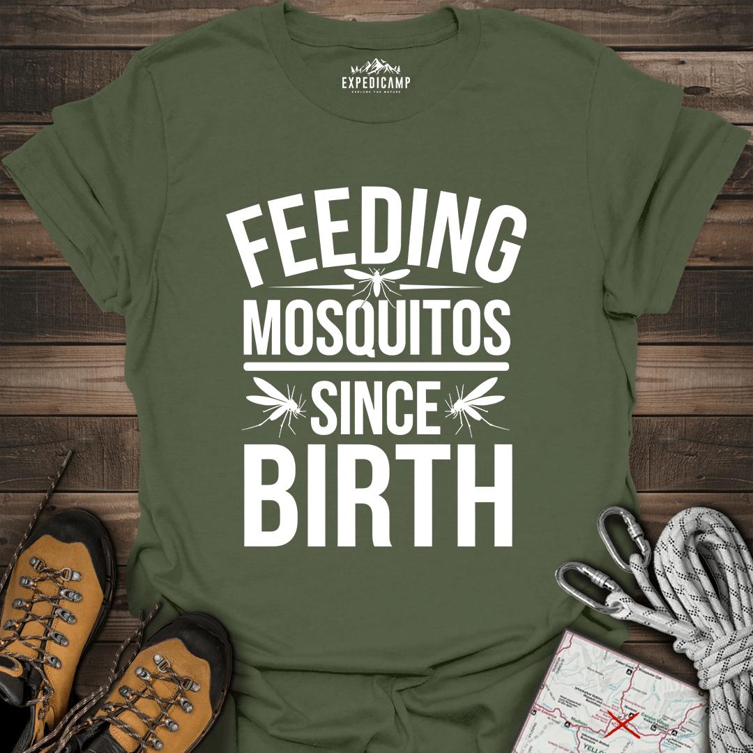 Feeding Mosquitos Since Birth T-Shirt – Military Green – Outdoor apparel for travel, hiking, camping, and nature lovers – ExpediCamp