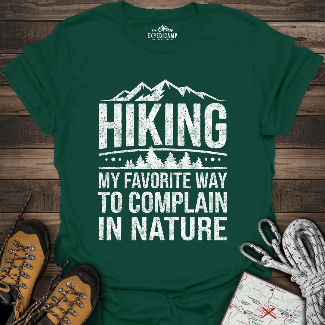 Hiking My Favorite Way To Complain T-Shirt – Forest Green – Outdoor apparel for travel, hiking, camping, and nature lovers – ExpediCamp