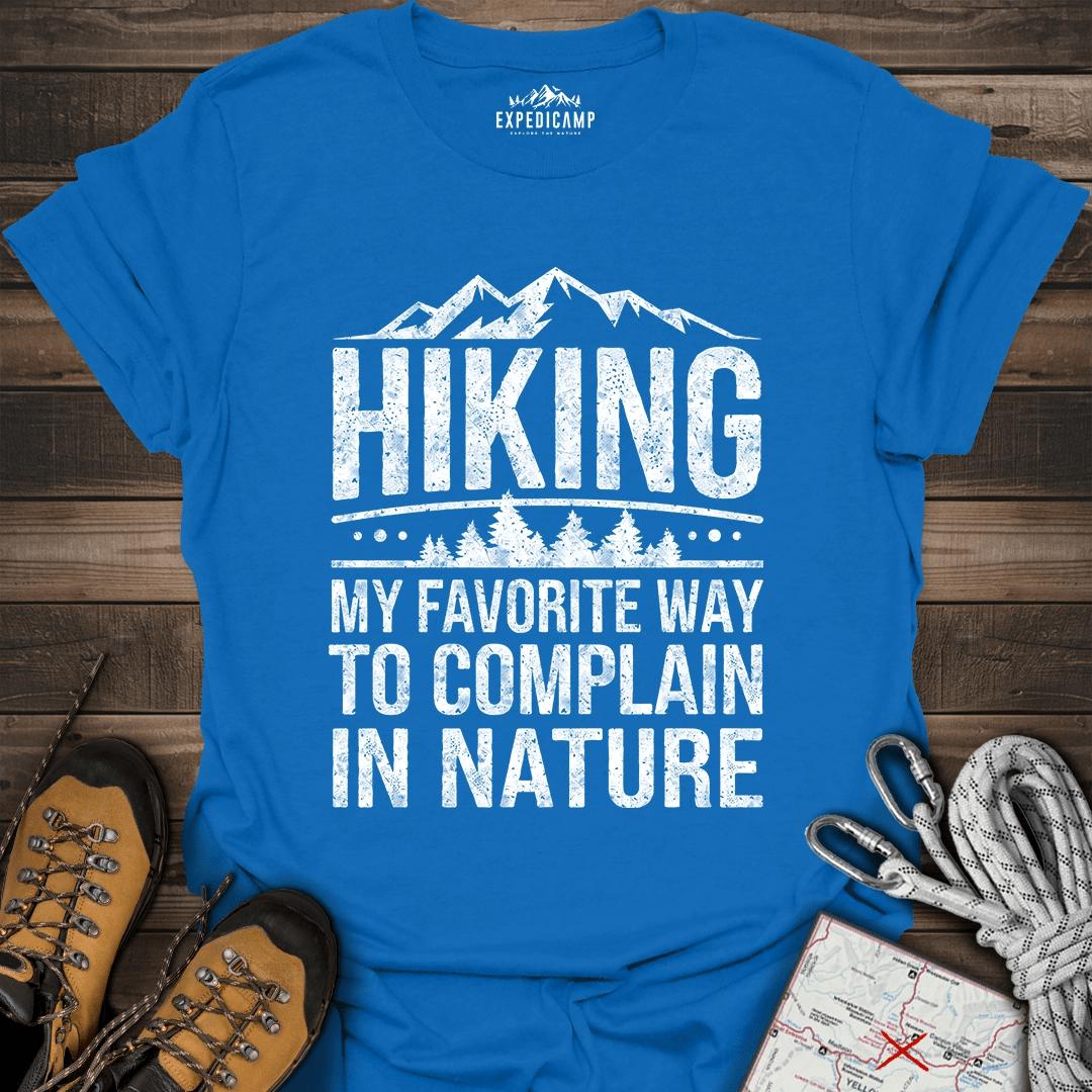 Hiking My Favorite Way To Complain T-Shirt – Royal – Outdoor apparel for travel, hiking, camping, and nature lovers – ExpediCamp