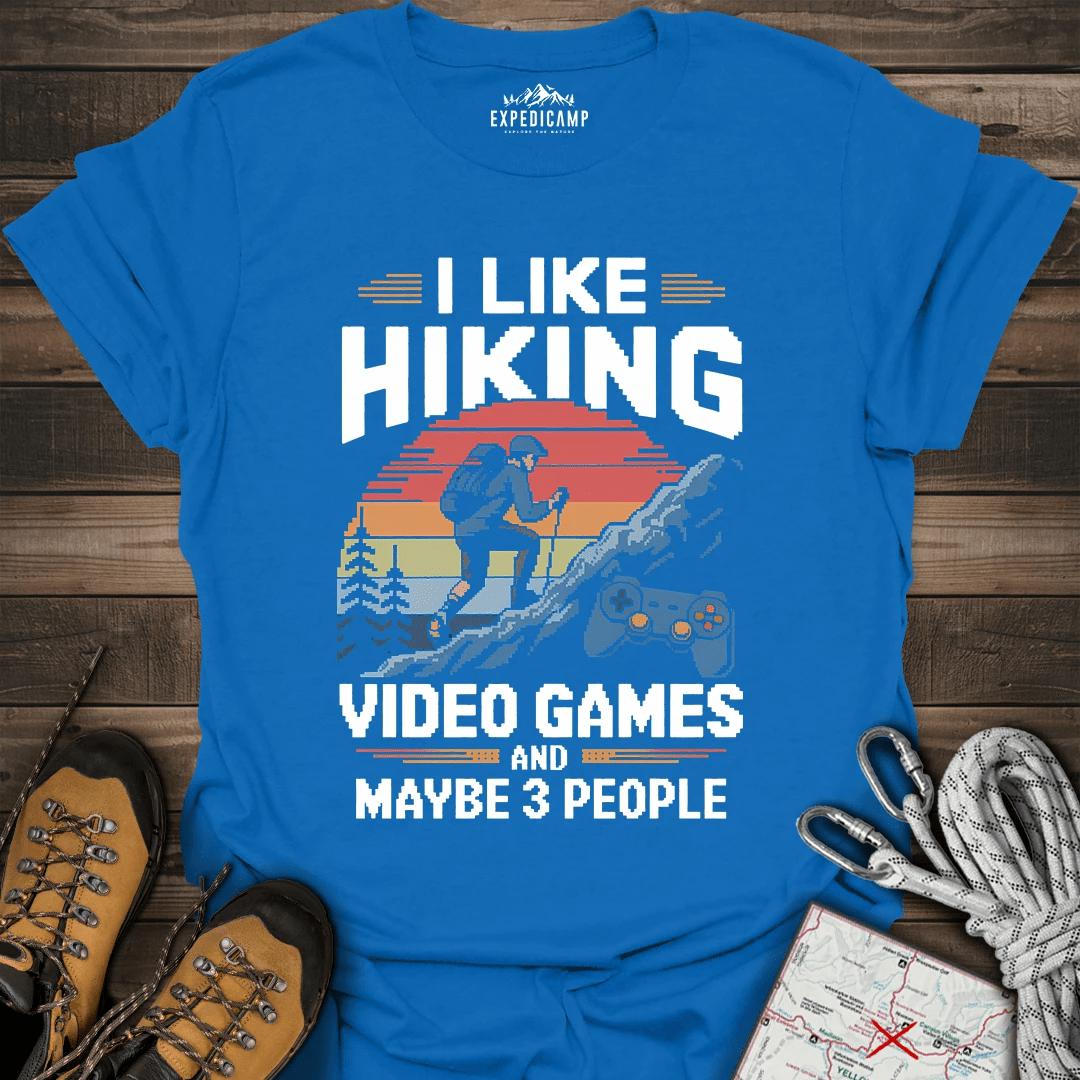 I Like Hiking Video Games And Maybe 3 People T-Shirt – Royal – Outdoor apparel for travel, hiking, camping, and nature lovers – ExpediCamp