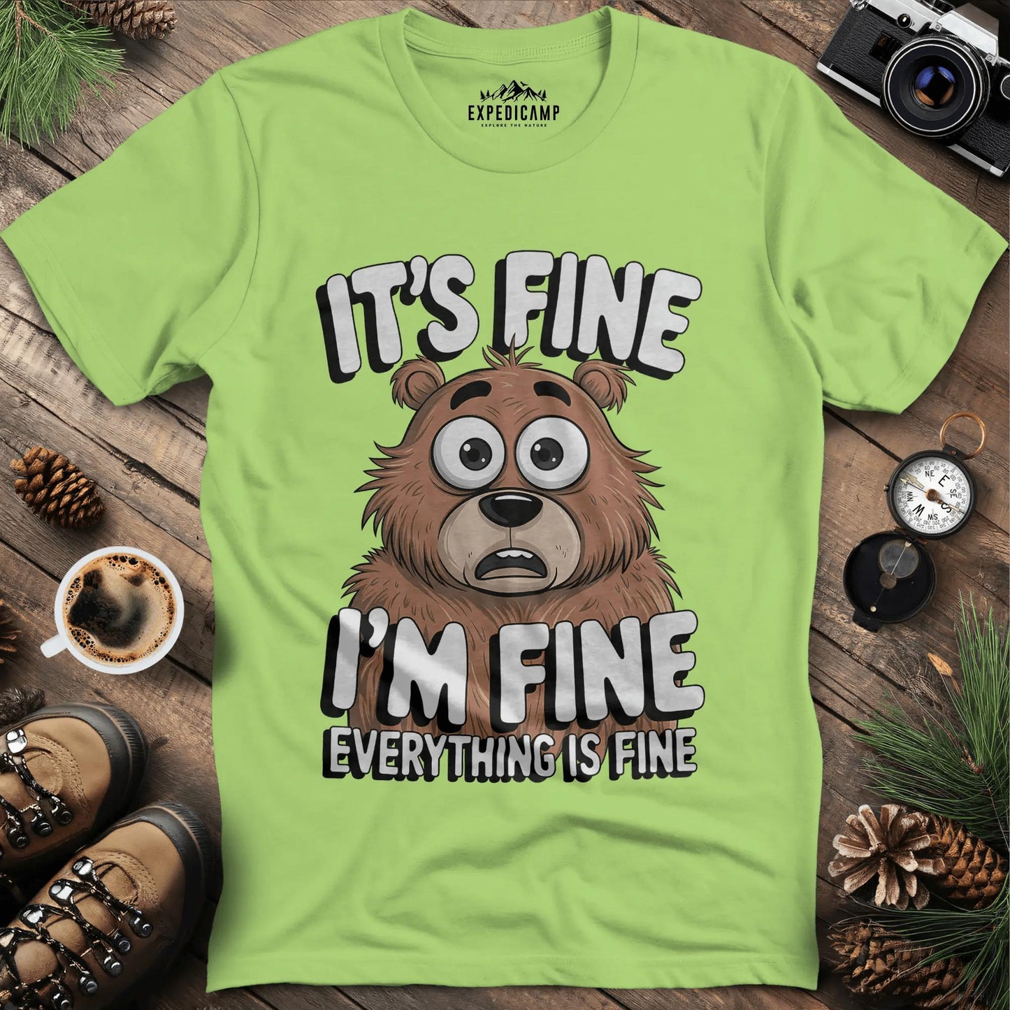 It's Fine, I'm Fine Bear T-Shirt – Kiwi – Outdoor apparel for travel, hiking, camping, and nature lovers – ExpediCamp