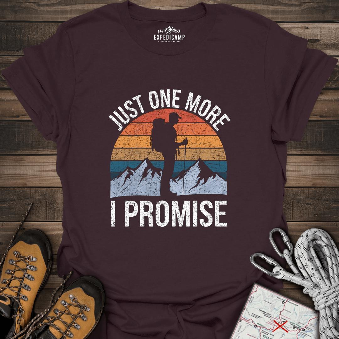 Just One More I Promise T-Shirt – Dark Chocolate – Outdoor apparel for travel, hiking, camping, and nature lovers – ExpediCamp