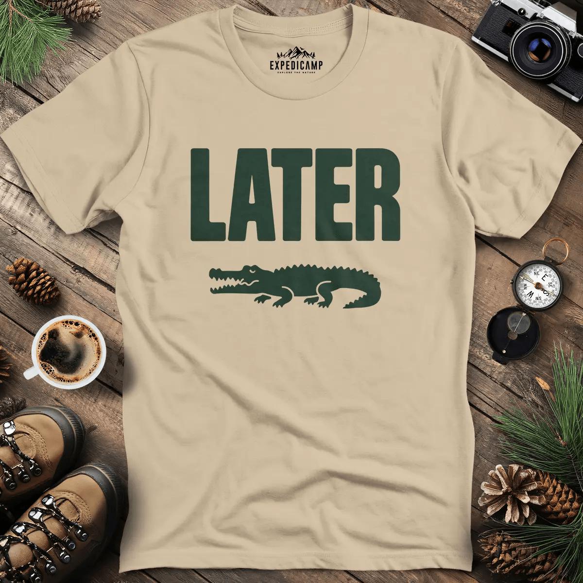 Later Alligator T-Shirt – Sand – Outdoor apparel for travel, hiking, camping, and nature lovers – ExpediCamp
