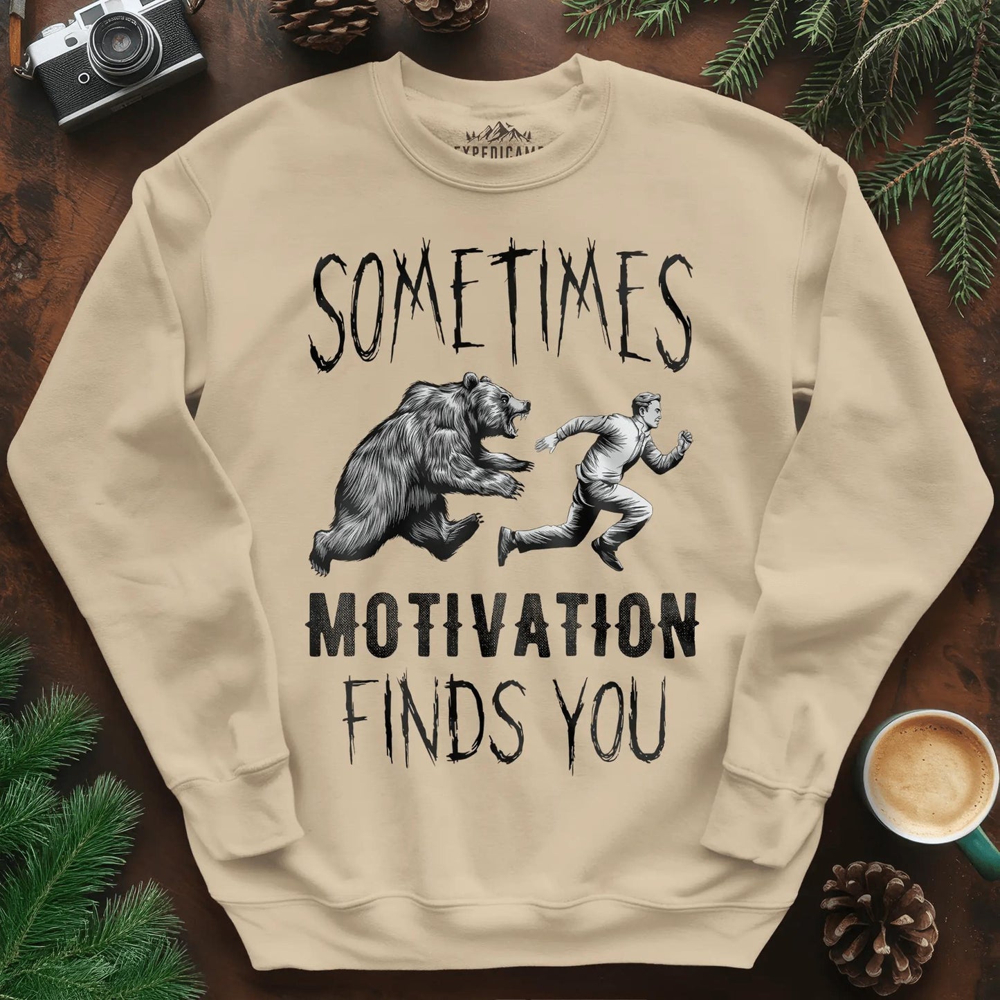 Sometimes Motivation Finds You Hikers Run Sweatshirt – Sand – Outdoor apparel for travel, hiking, camping, and nature lovers – ExpediCamp