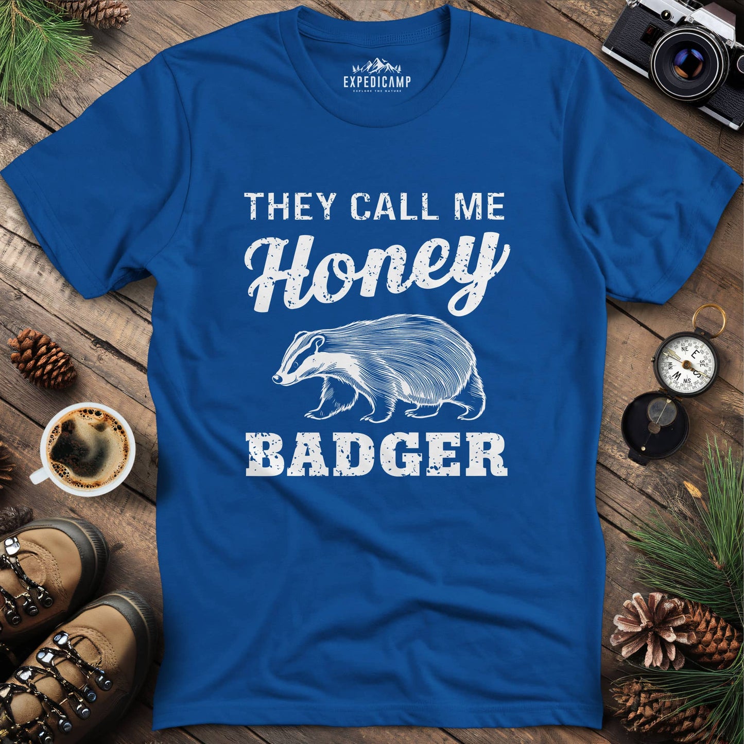 They Call Me Honey Badger Funny Wildlife T-Shirt – Royal – Outdoor apparel for travel, hiking, camping, and nature lovers – ExpediCamp