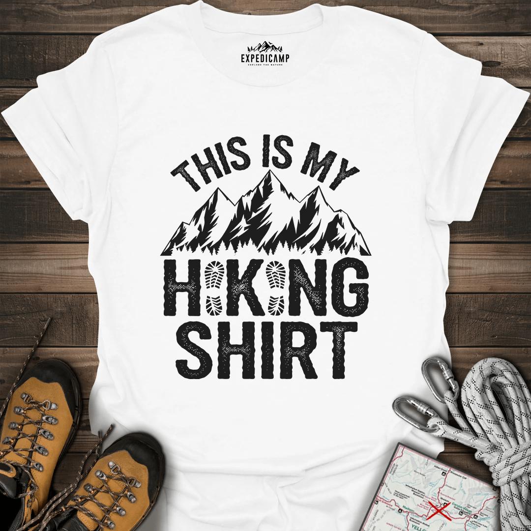 This Is My Hiking Shirt T-Shirt – White – Outdoor apparel for travel, hiking, camping, and nature lovers – ExpediCamp