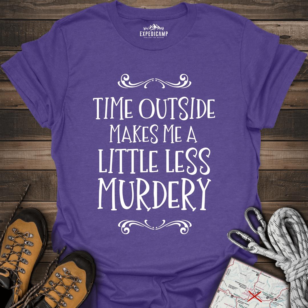Time Outside Makes Me A Little Less Murdery T-Shirt – Heather Purple – Outdoor apparel for travel, hiking, camping, and nature lovers – ExpediCamp