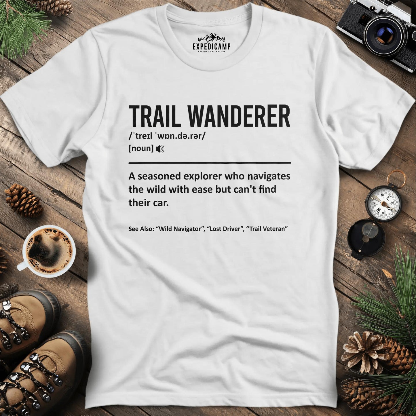 Trail Wanderer Definition T-Shirt – White – Outdoor apparel for travel, hiking, camping, and nature lovers – ExpediCamp