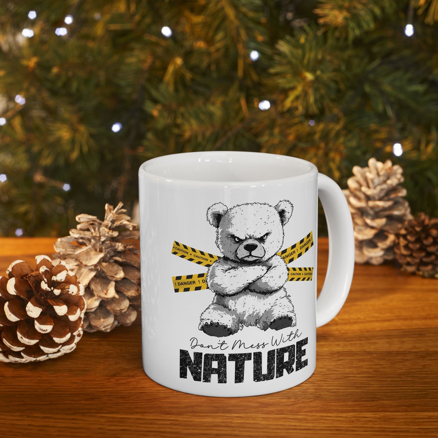 Don't Mess With Nature Mug – Cute and Fierce Bear Design