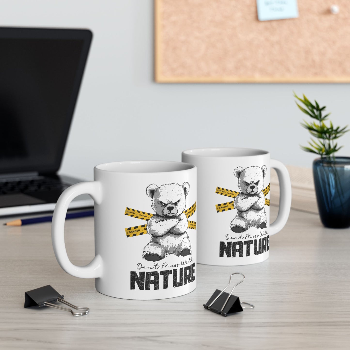 Don't Mess With Nature Mug – Cute and Fierce Bear Design