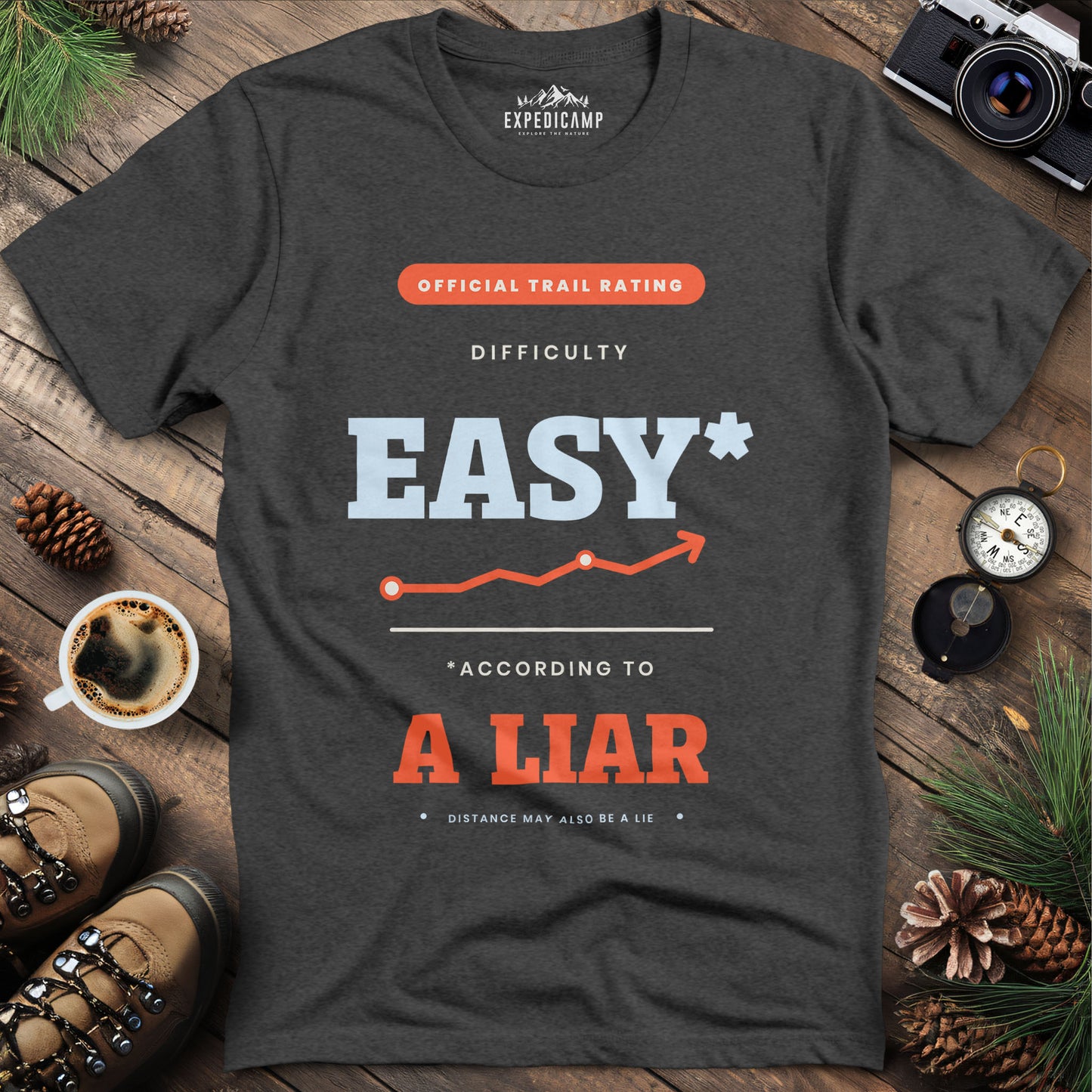 Trail Rated Easy According to a Liar T-Shirt – Dark Heather – Outdoor apparel for travel, hiking, camping, and nature lovers – ExpediCamp