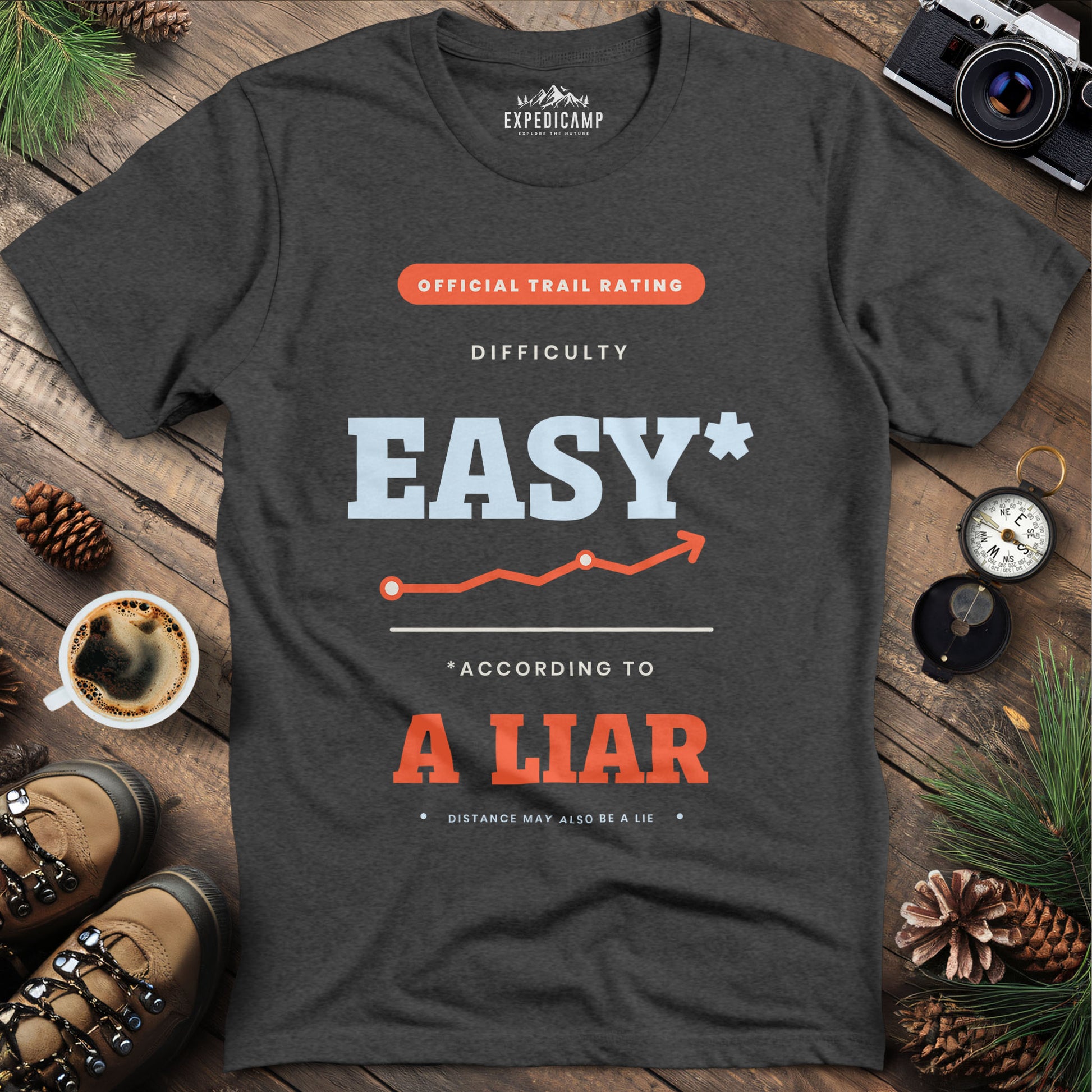 Trail Rated Easy According to a Liar T-Shirt – Dark Heather – Outdoor apparel for travel, hiking, camping, and nature lovers – ExpediCamp