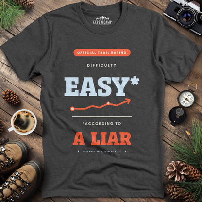 Trail Rated Easy According to a Liar T-Shirt – Dark Heather – Outdoor apparel for travel, hiking, camping, and nature lovers – ExpediCamp