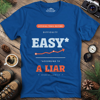 Trail Rated Easy According to a Liar T-Shirt – Royal – Outdoor apparel for travel, hiking, camping, and nature lovers – ExpediCamp