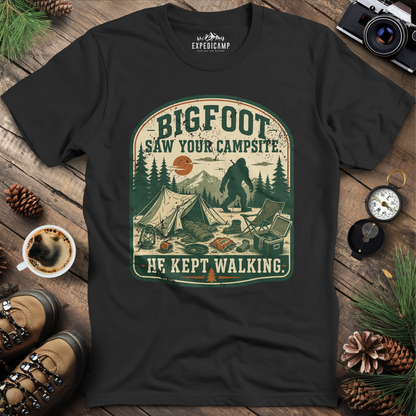 Bigfoot Saw Your Campsite T-Shirt