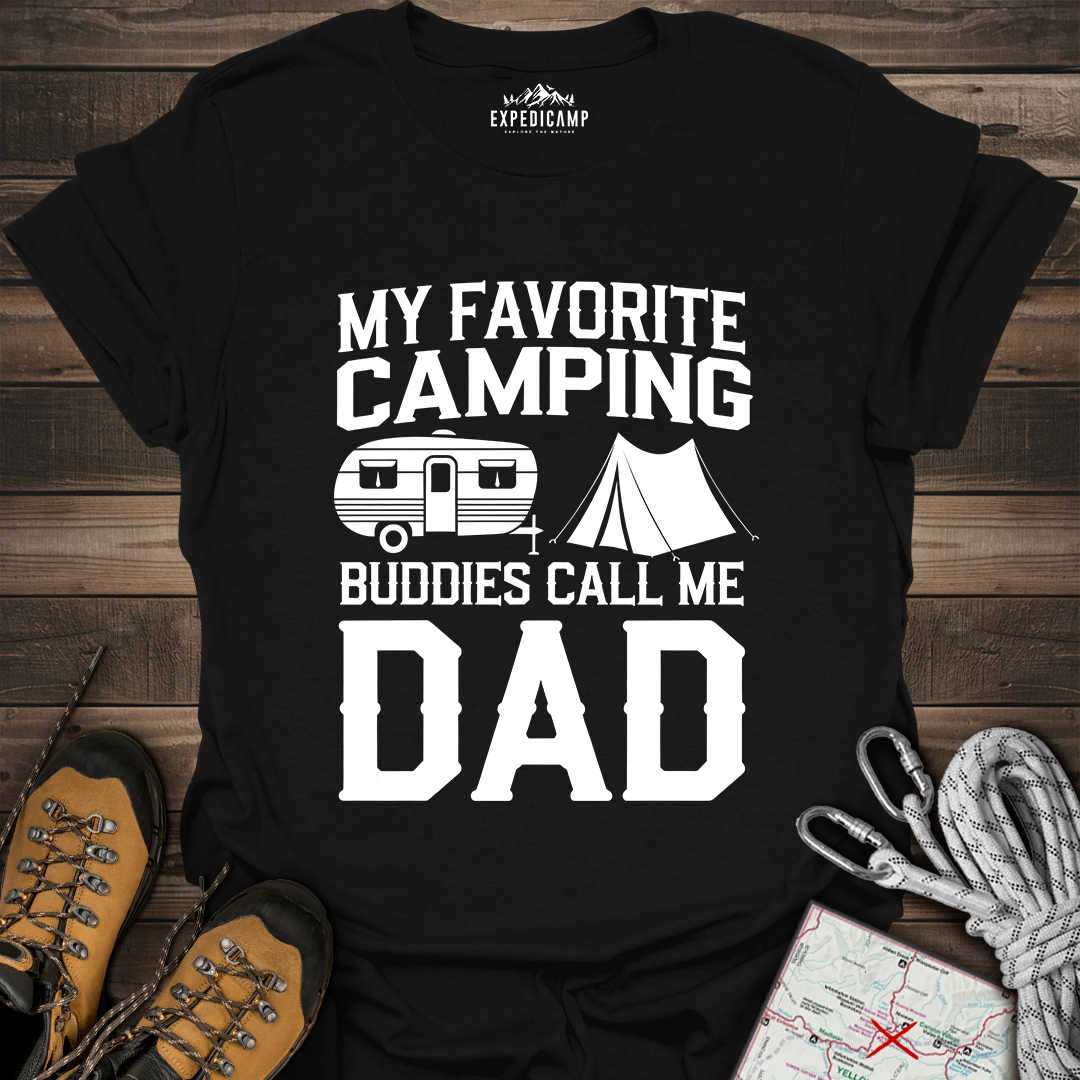 My Favorite Camping Buddies Call Me Dad T-Shirt