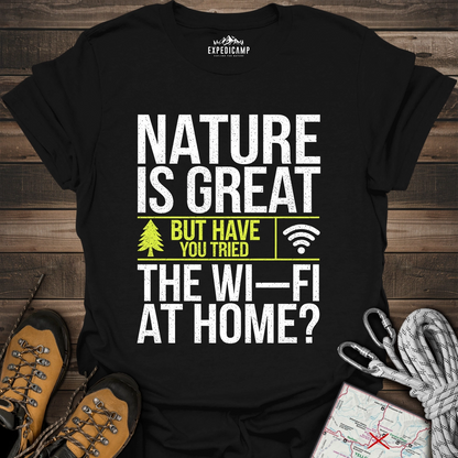 Nature Is Great T-Shirt