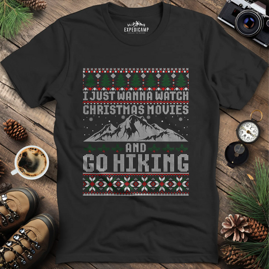 Christmas Movies and Hiking T-Shirt