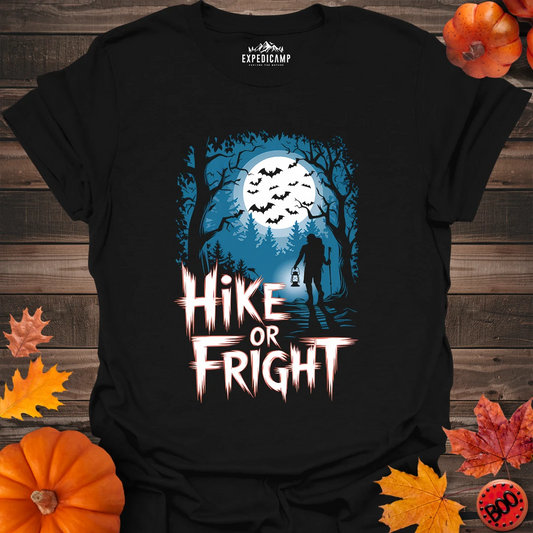 Hike Or Fright T-Shirt