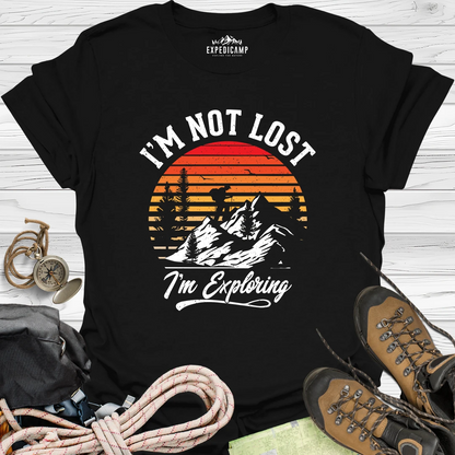 I'm Not Lost I'm Exploring T-Shirt