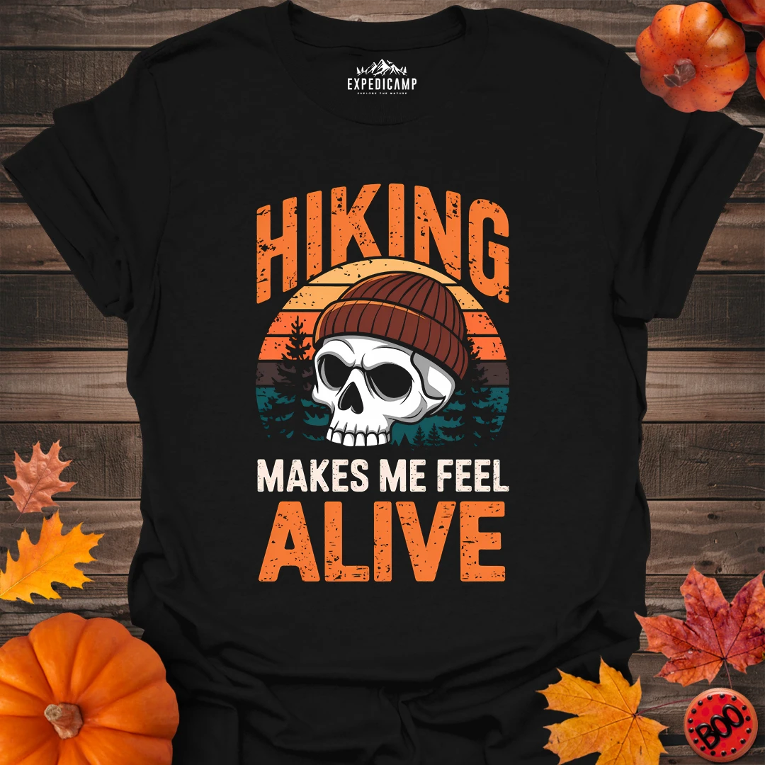 Hiking Makes Me Feel Alive T-Shirt