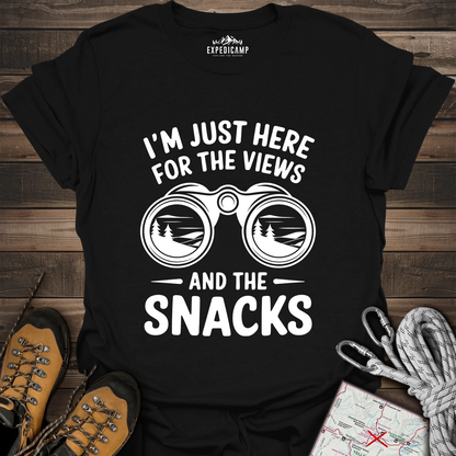 I Just Here For The Views And The Snacks T-Shirt