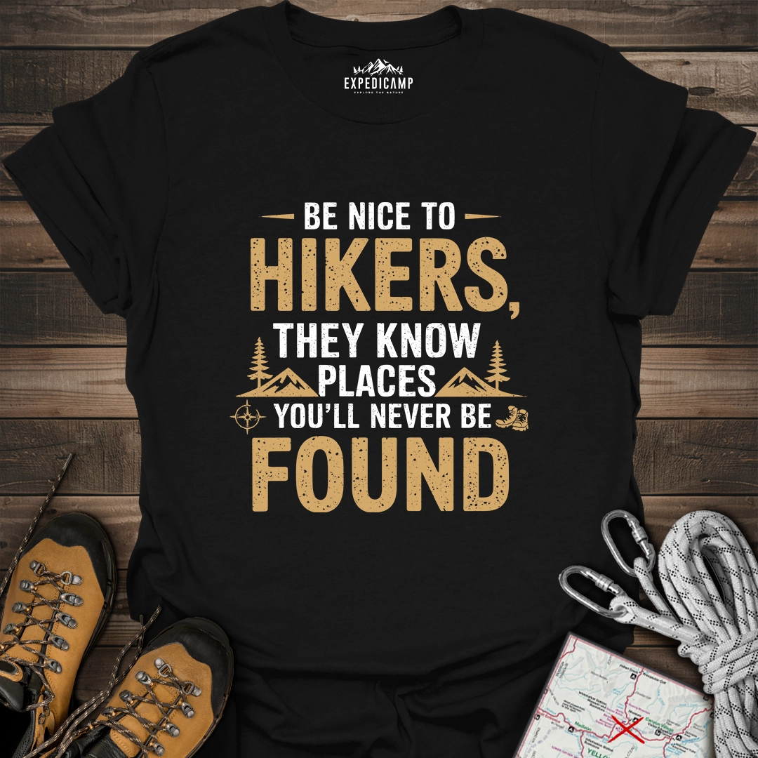 Be Nice To Hikers T-Shirt