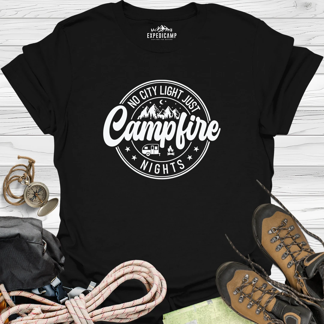 No City Light Just Campfire Nights T-Shirt