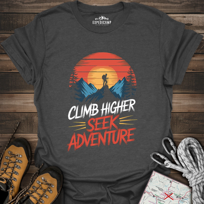 Climb Higher Seek Adventure T-Shirt