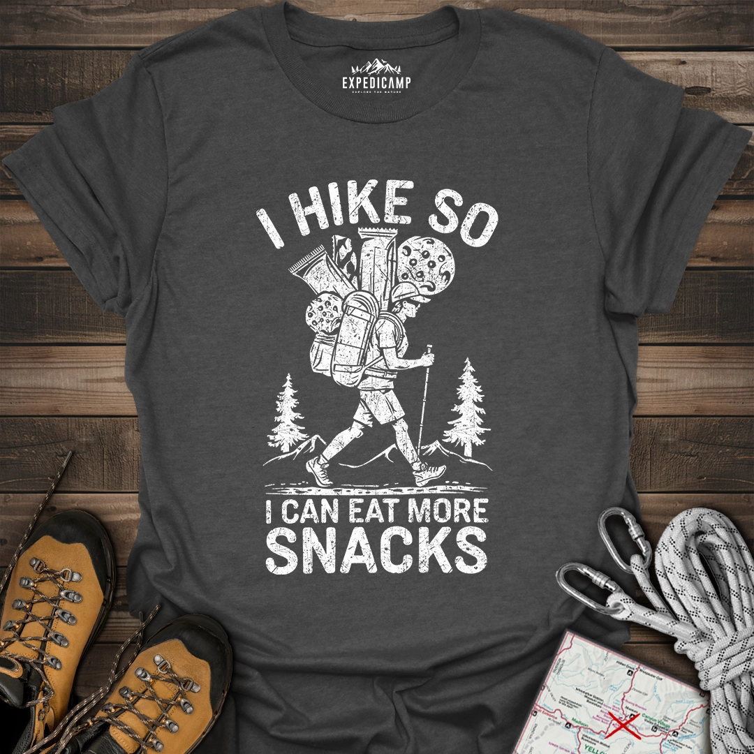 I Hike So I Can Eat More Snacks T-Shirt