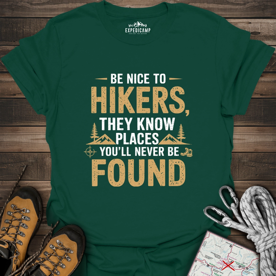 Be Nice To Hikers T-Shirt