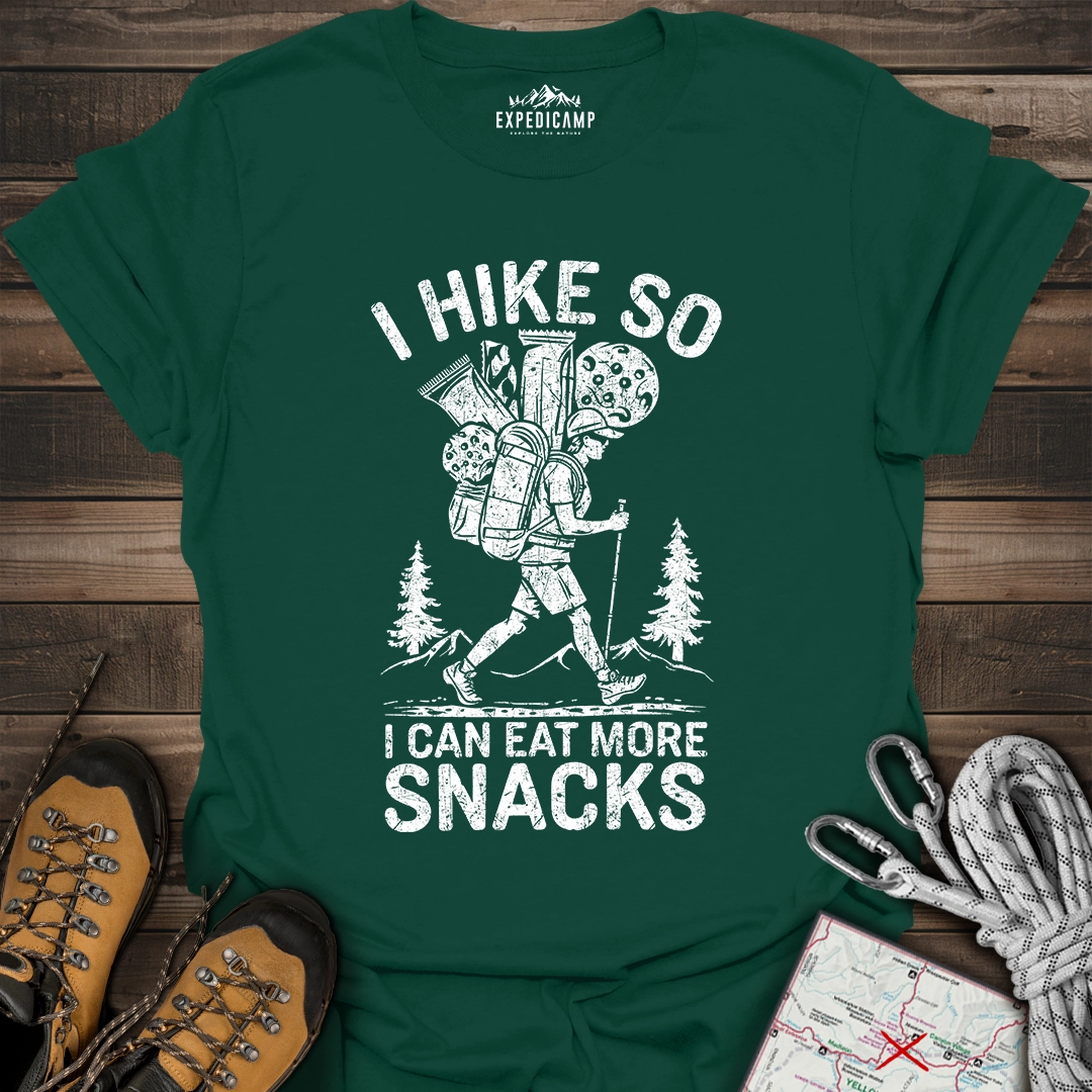 I Hike So I Can Eat More Snacks T-Shirt