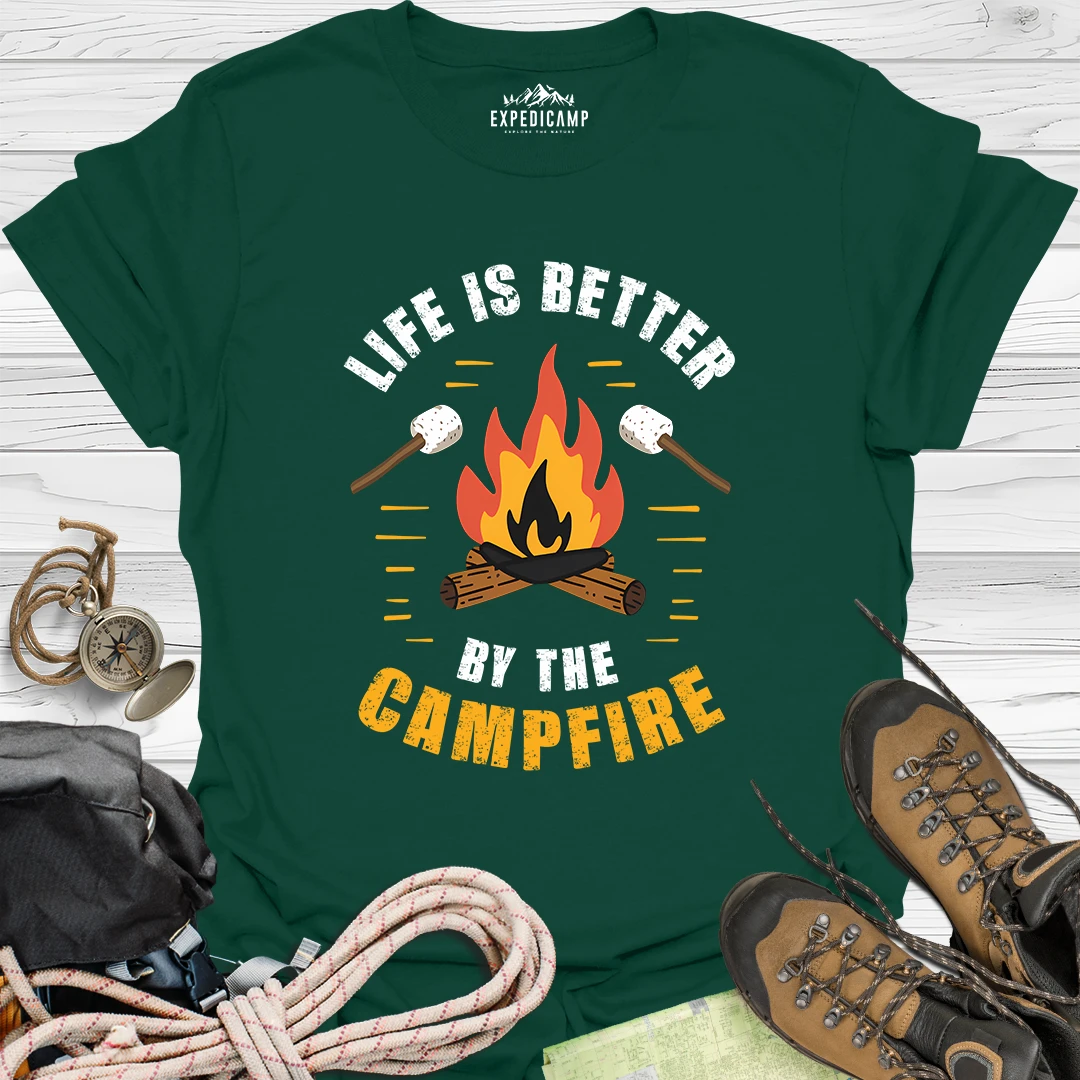 Life Is Better By The Campfire T-Shirt