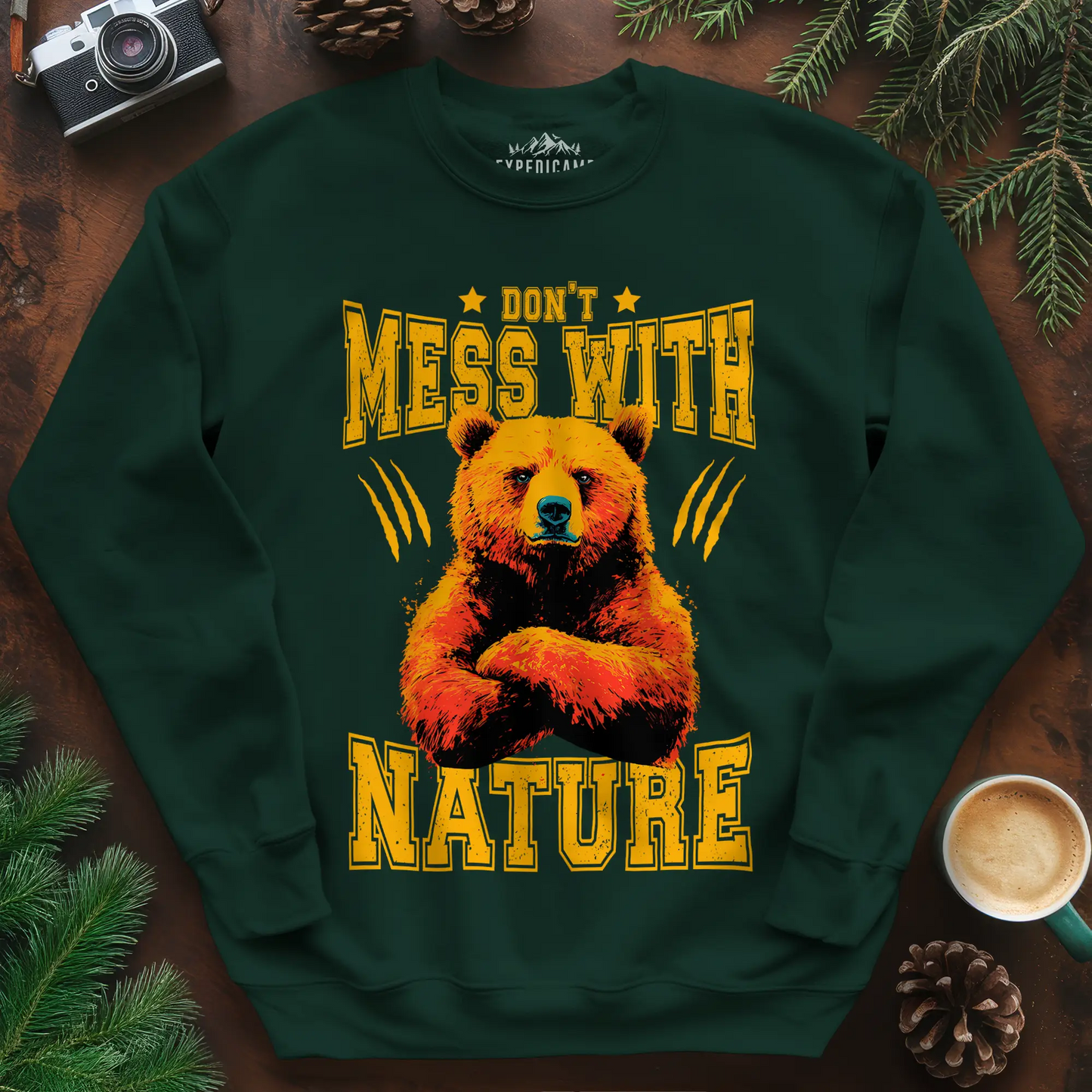 Don't Mess With Nature Sweatshirt