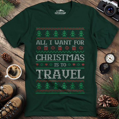 All I Want For Christmas Is To Travel T-Shirt