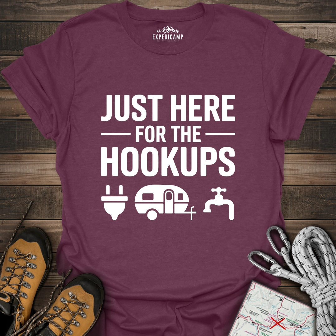 Just Here For The Hookups T-Shirt