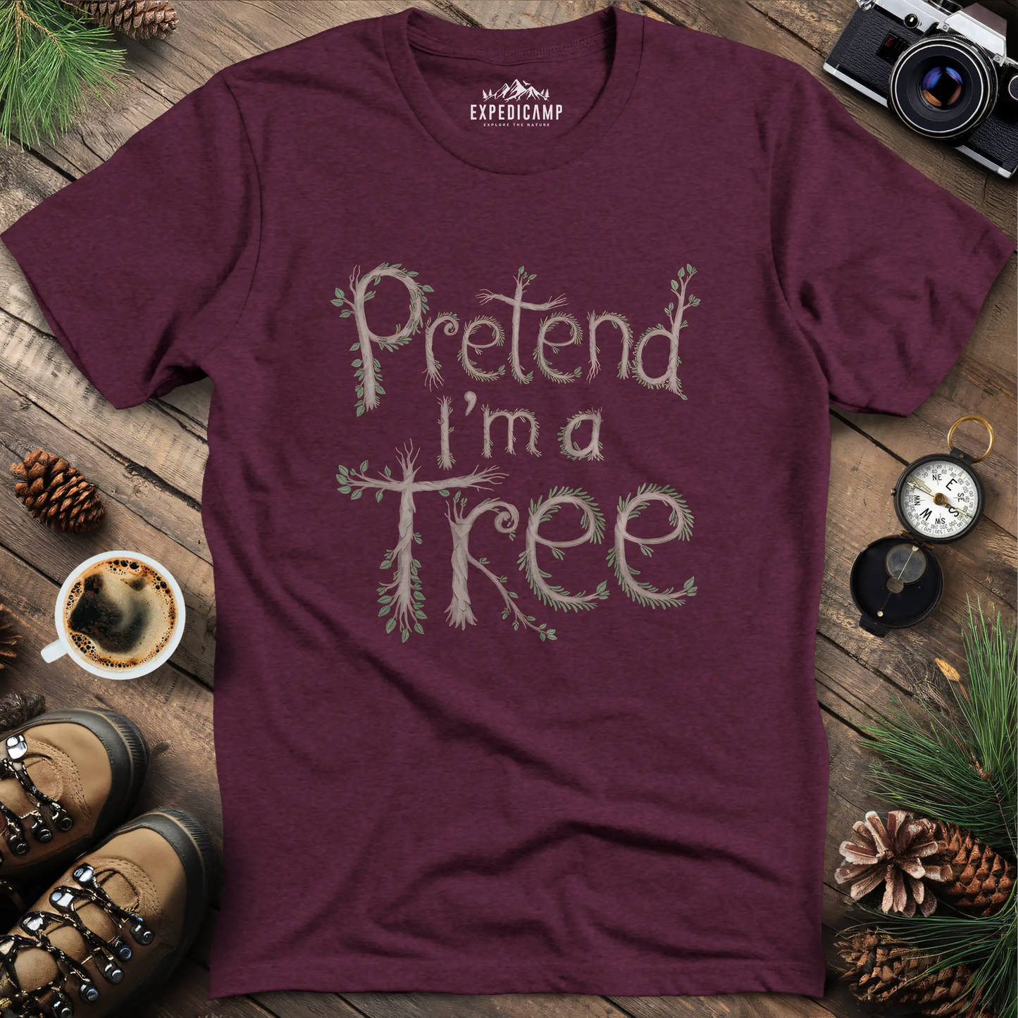 Pretend I'm a Tree T-Shirt