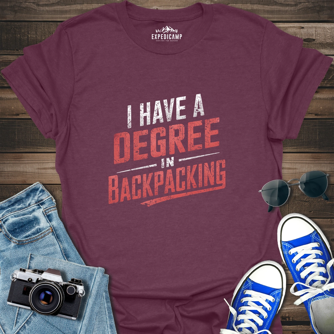 I Have A Degree In Backpacking T-Shirt