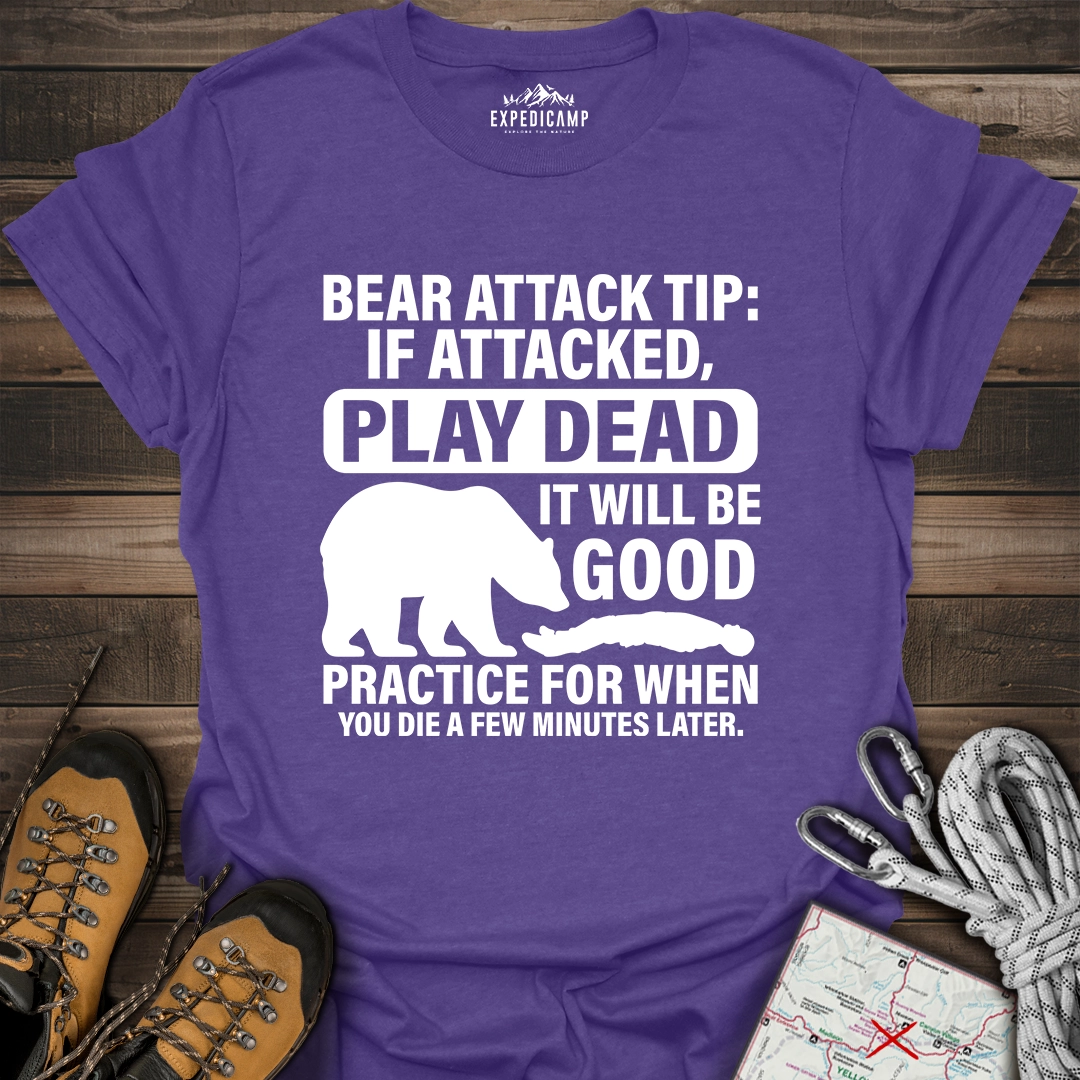 Bear Survival Tip If Attacked Play Dead T-Shirt