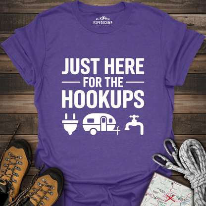 Just Here For The Hookups T-Shirt