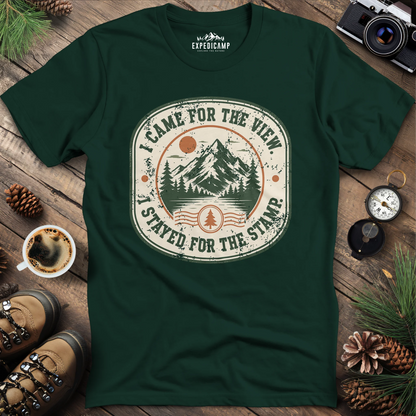 I Came For The View T-Shirt