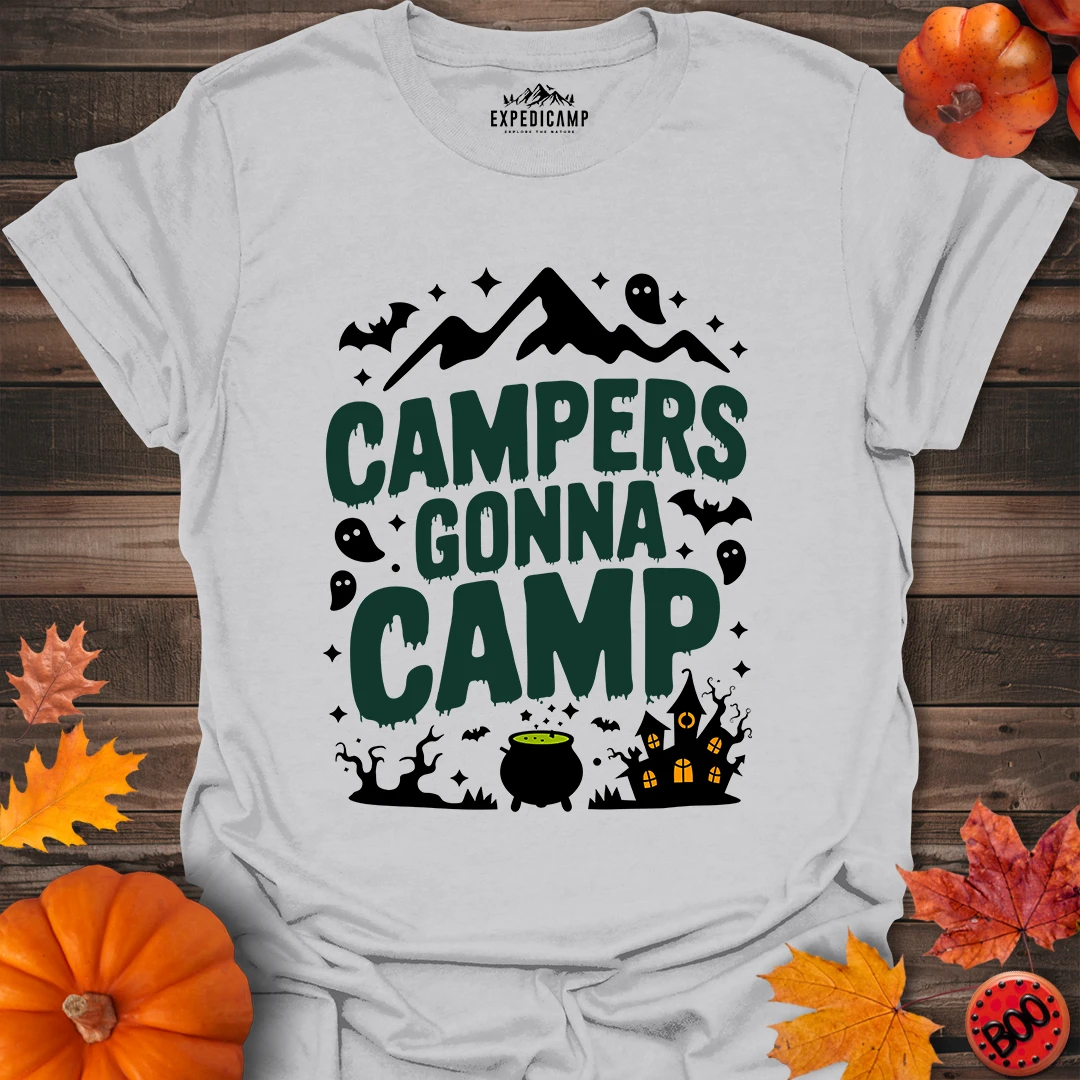 Campers Gonna Camp T-Shirt