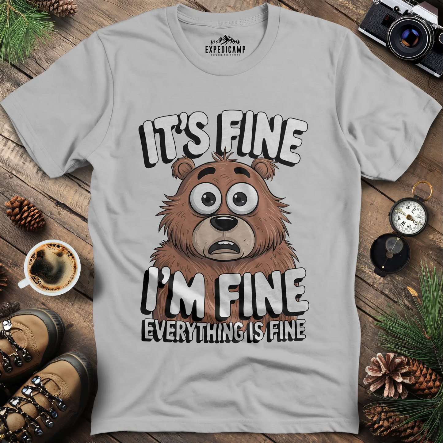 It's Fine, I'm Fine Bear T-Shirt